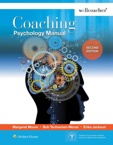 *PRE-ORDER, APPROX 7-10 BUSINESS DAYS* Coaching Psychology Manual 2nd Edition by Margaret Moore 9781451195262