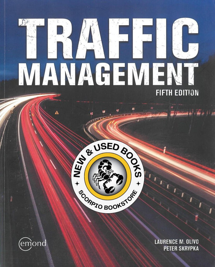 Traffic Management 5th Edition by Laurence M. Olivo 9781772557756 *132e [ZZ]