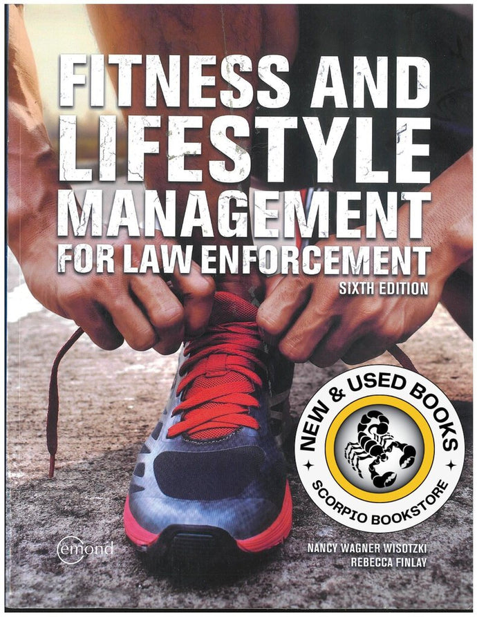 Fitness and Lifestyle Management for Law Enforcement 6th Edition by Nancy Wagner Wisotzki 9781774622445 (USED:VERYGOOD) *136f