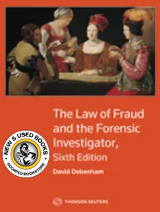 *PRE-ORDER, APPROX 4-6 BUSINESS DAYS* The Law of Fraud and the Forensic Investigator 6th Edition by David Debenham 9780779889532