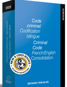 *PRE-ORDER, APPROX 4-6 BUSINESS DAYS* Code criminel codification bilingue, 2025 - Criminal Code French/English Consolidation, 2025 by Yvon Blais 9798350205978