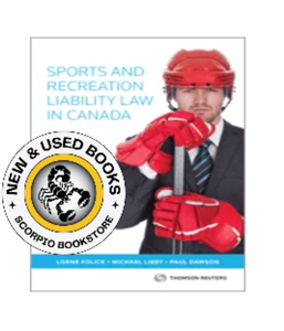 *PRE-ORDER, APPROX 4-6 BUSINESS DAYS* Sports and Recreation Liability Law in Canada by Lorne Folick 9780779877980