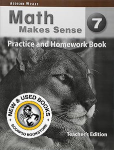 *PRE-ORDER, APPROX 4-6 BUSINESS DAYS* Math Makes Sense 7 Practice and Homework Book TEACHER'S EDITION 9780321242310 [ZZ]