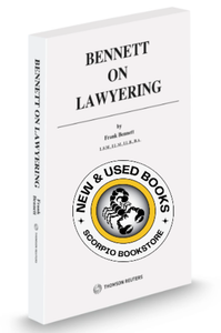 *PRE-ORDER, APPROX 4-6 BUSINESS DAYS* Bennett On Lawyering by Frank Bennett 9780779898787