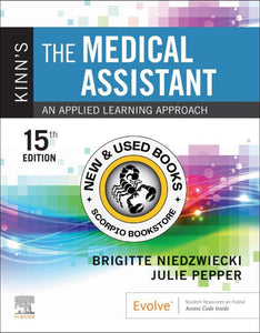 Kinn's the Medical Assistant + Study Guide and Procedure Checklist Manual Package 15th edition by Brigitte Niedzwiecki Package 9780443112997 *71c