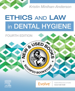 *PRE-ORDER, APPROX 2-3 BUSINESS DAYS* Ethics and Law in Dental Hygiene 4th Edition by Kristin Minihan-Anderson 9780323761192