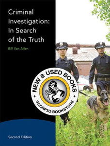 Criminal Investigation In Search of Truth 2nd Edition by Van Allen 9780138000110 (USED:ACCEPTABLE; minor highlights) *104g