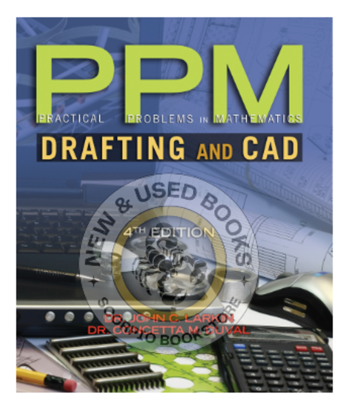 *PRE-ORDER, APPROX 4-6 BUSINESS DAYS* Practical Problems in Mathematics for Drafting and CAD 4th Edition by John Larkin 9781111316808