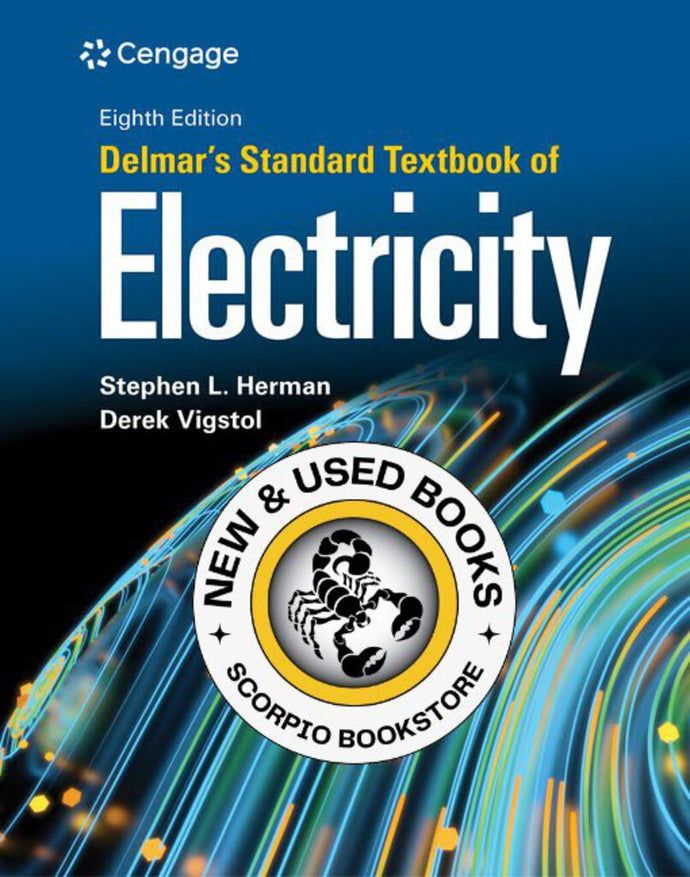 Delmar's Standard Textbook of Electricity 8th edition By Stephen L. Herman 9780357933855 *31b