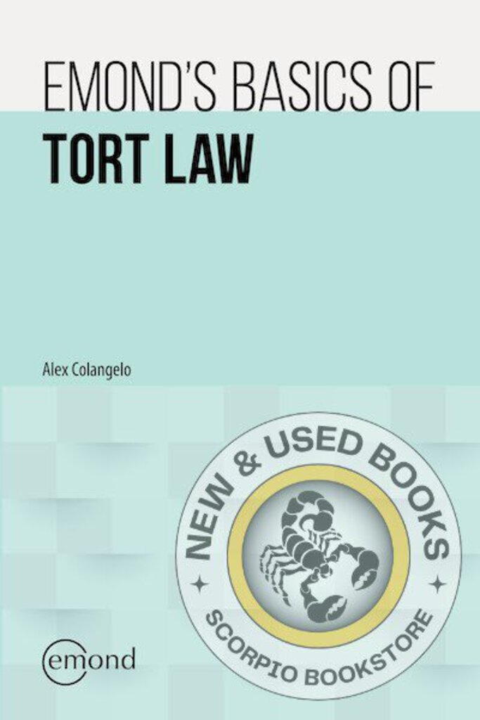 *PRE-ORDER, APPROX 2-3 BUSINESS DAYS* Emond's Basics of Tort Law by Alex Colangelo 9781774626702