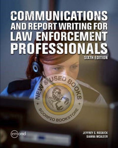 *PRE-ORDER, APPROX 2-3 BUSINESS DAYS* Communications and Report Writing for Law Enforcement Professionals 6th Edition by Jeffrey S. Rosnick 9781774623848 *131g [ZZ]