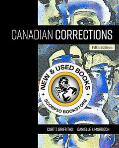 Canadian Corrections 5th Edition by Curt Taylor Griffiths 9780176700034 (USED:GOOD; minor stains) *59c