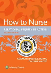 How to Nurse Relational Inquiry in Action 2nd edition by Doane 9781975158637 *2a [ZZ]