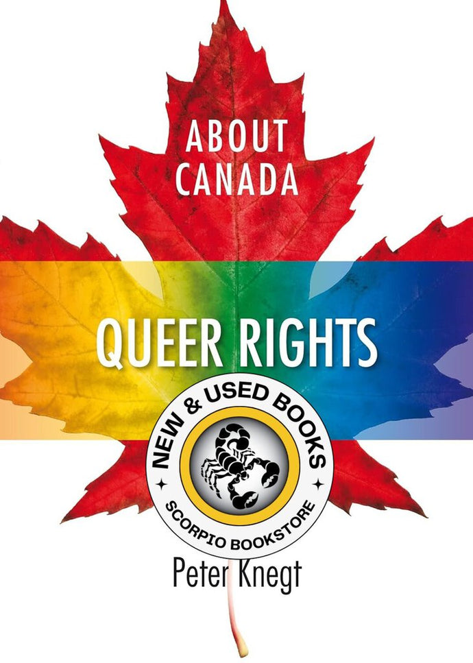 *PRE-ORDER, APPROX 4-6 BUSINESS DAYS* About Canada: Queer Rights by Peter Knegt 9781552664377