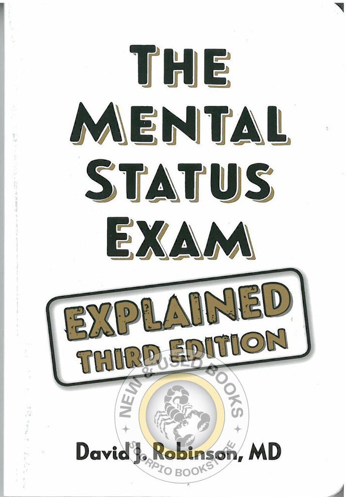 Mental Status Exam Explained 3rd edition by David Robinson 9781894328319 *FR4 [ZZ]