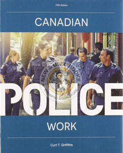 Canadian Police Work 5th edition by Curt T. Griffiths 9780176796105 * *SAN