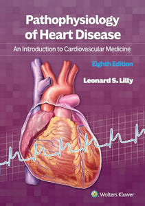 Pathophysiology of Heart Disease 8th edition by Leonard S. Lilly 9781975216627 *77c