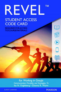 REVEL for Working in Groups Access Card 7th edition by Isa Engleberg DIGITAL ACCESS CODE 9780134402321 *FINAL SALE* *COURSE LINK FROM PROFESSOR REQUIRED*