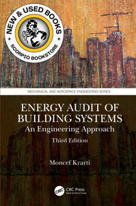 *PRE-ORDER, APPROX 7-10 BUSINESS DAYS* Energy Audit of Building Systems An Engineering Approach 3rd edition by Moncef Krarti 9780367619725