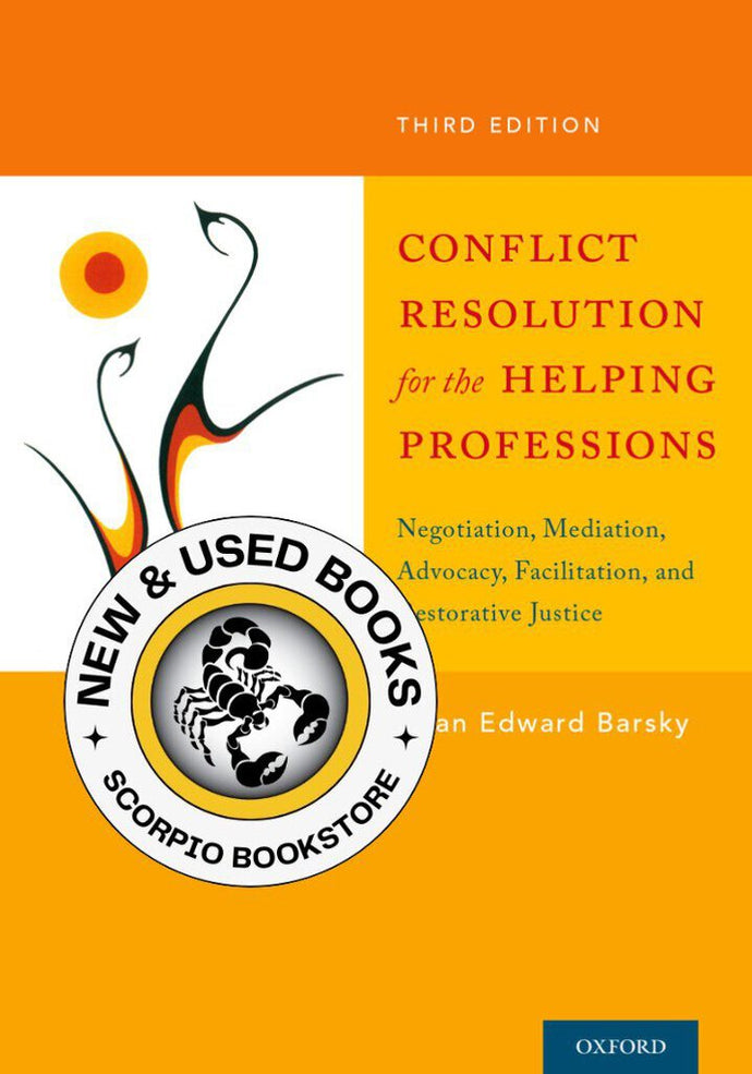 Conflict Resolution for the Helping Professions 3rd Edition by Barsky 9780199361182 *FINAL SALE *94b