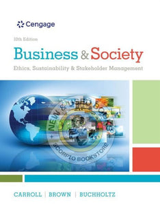 *PRE-ORDER, APPROX 4-6 BUSINESS DAYS* Business & Society 10th Edition by Archie B. Carroll 9781305959828 *FINAL SALE*