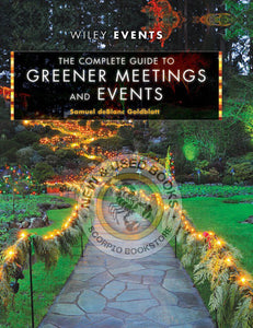 *PRE-ORDER, APPROX 7-10 BUSINESS DAYS* The Complete Guide to Greener Meetings and Events by Samuel deBlanc Goldblatt 9780470640104