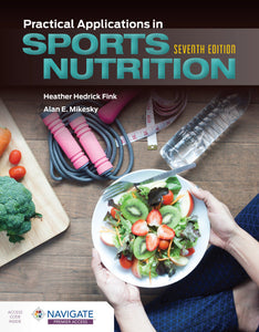 *PRE-ORDER, APPROX 7-10 BUSINESS DAYS* Practical Applications in Sports Nutrition 7th Edition + Navigate Premier Access by Fink 9781284284300