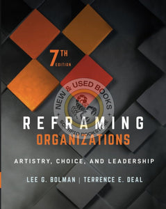 *PRE-ORDER, APPROX 7-10 BUSINESS DAYS* Reframing Organizations 7th Edition by Lee G. Bolman 9781119855125