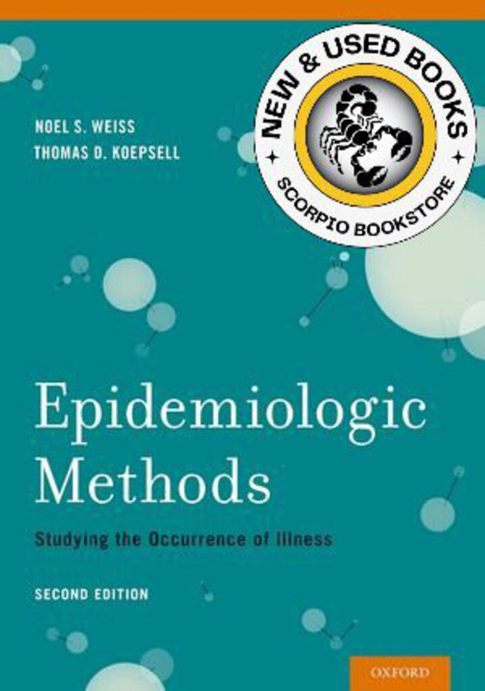 *PRE-ORDER, APPROX 4-6 BUSINESS DAYS* Epidemiologic Methods 2nd edition by Noel S. Weiss 9780195314465