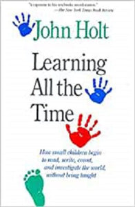 *PRE-ORDER, APPROX 7-14 BUSINESS DAYS* Learning All The Time by John Holt 9780201550917