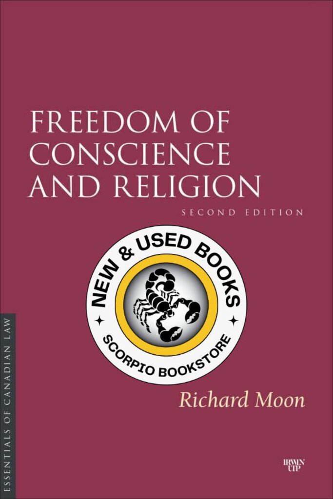 *PRE-ORDER, APPROX 4-6 BUSINESS DAYS* Freedom of Conscience and Religion 2nd Edition by Richard Moon 9781552217368