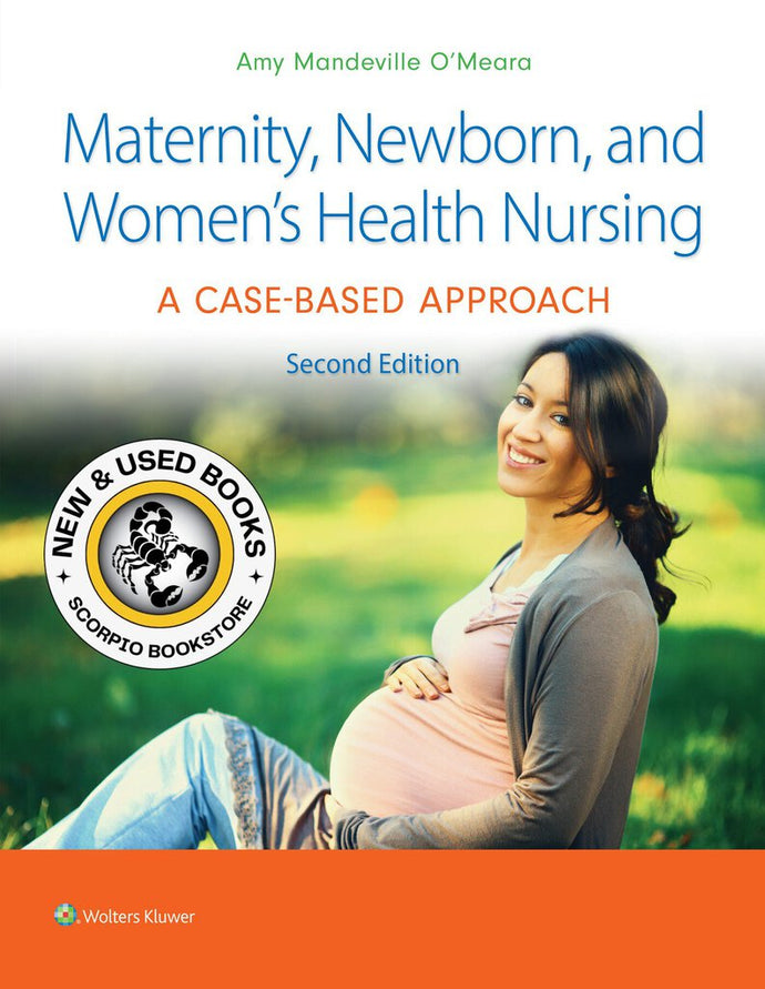 *PRE-ORDER, APPROX 7-10 BUSINESS DAYS* Maternity, Newborn, and Women's Health Nursing 2nd edition by Amy O'Meara 9781975209025