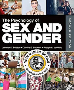 *PRE-ORDER, APPROX 7-10 BUSINESS DAYS* The Psychology of Sex and Gender 2nd Edition by Jennifer Katherine Bosson 9781544393995 *FINAL SALE*