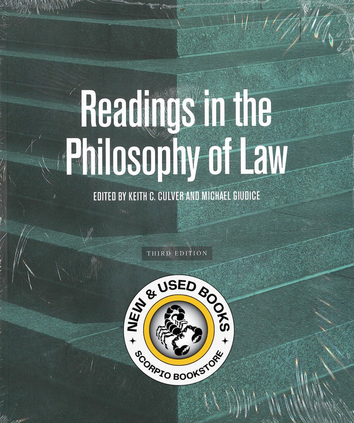 Readings in the Philosophy of Law 3rd Edition by Keith C. Culver 97815548125231 *35c