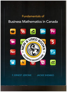 Fundamentals of Business Mathematics in Canada by F. Ernest Jerome 9780070267183 (USED:GOOD) *AVAILABLE FOR NEXT DAY PICK UP* *Z10 [ZZ]