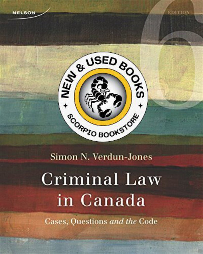 Criminal Law in Canada 6th Edition by Simon Verdun-Jones 9780176529529 (USED:ACCEPTABLE) *AVAILABLE FOR NEXT DAY PICK UP* *Z56 [ZZ]