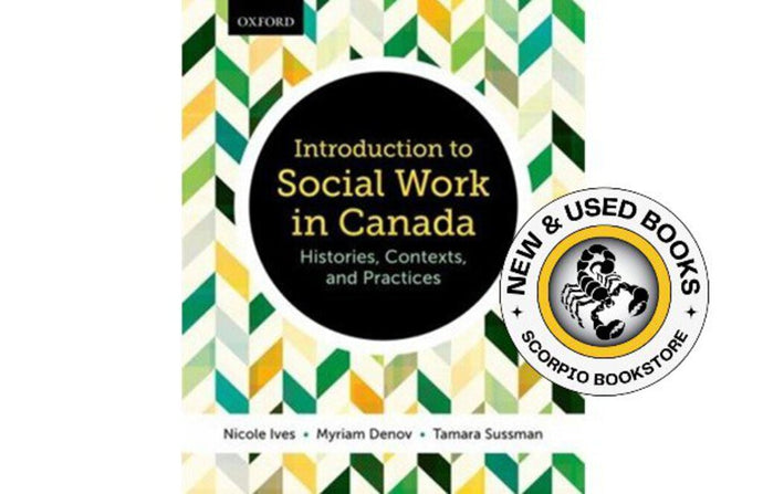 Introduction to Social Work in Canada by Nicole Ives 9780199003174 (USED:GOOD) *AVAILABLE FOR NEXT DAY PICK UP* *Z14 [ZZ]