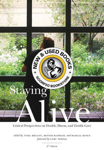 Staying Alive 2nd Edition by Dennis Raphael 9781551303703 (USED:GOOD) *AVAILABLE FOR NEXT DAY PICK UP* **Z224 [ZZ]