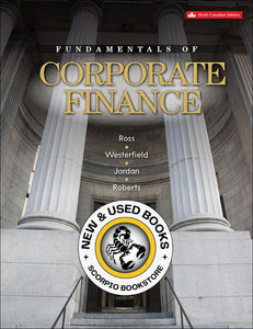 Fundamentals of Corporate Finance 9th Canadian Edition by Ross 9781259087585 (USED:GOOD) *AVAILABLE FOR NEXT DAY PICK UP* *Z27 [ZZ]