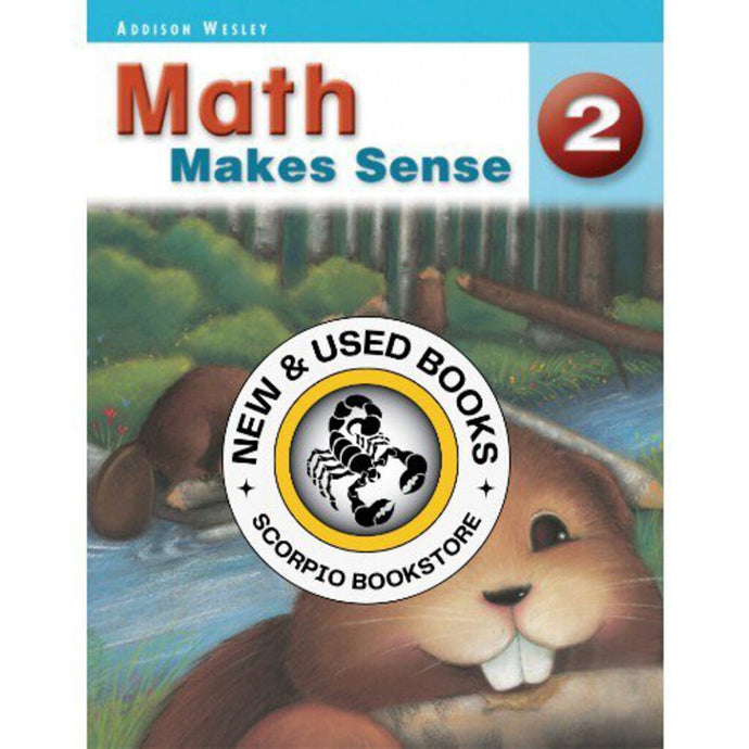 *PRE-ORDER, APPROX 4-6 BUSINESS DAYS* Math Makes Sense 2 Student Edition by Carole Saundry 9780321469298 MMS2 *139h [ZZ]