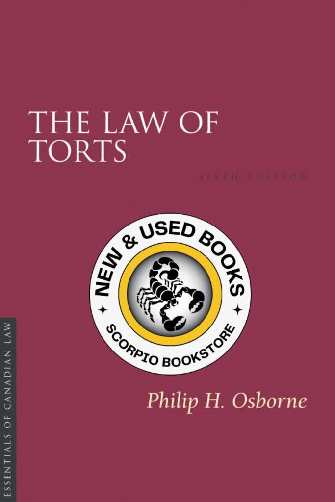 The Law of Torts 6th Edition by Philip H. Osborne 9781552215357 (USED:GOOD; highlights, markings) *84d