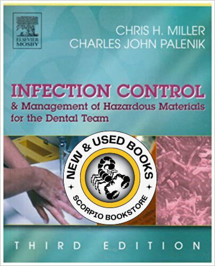 Infection Control 3rd Edition by Chris H. Miller 9780323025959 (USED:ACCEPTABLE) *AVAILABLE FOR NEXT DAY PICK UP* *Z132 [ZZ]