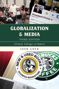 Globalization & Media 3rd Edition by Jack Lule 9781538106273 (USED:GOOD) *AVAILABLE FOR NEXT DAY PICK UP* *Z132 [ZZ]