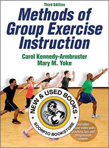 Methods of Group Exercise Instruction 3rd Edition by Carol Kennedy-Armbruster 9781450421898 *AVAILABLE FOR NEXT DAY PICK UP* *Z133 *SAN [ZZ]