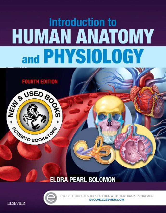 Introduction to Human Anatomy and Physiology 4th edition by Eldra Solomon 9780323239257 (USED:GOOD) *69a