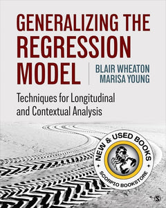 Generalizing the Regression Model by Blair Wheaton 9781506342092 *SPECIAL PRICING, FINAL SALE*