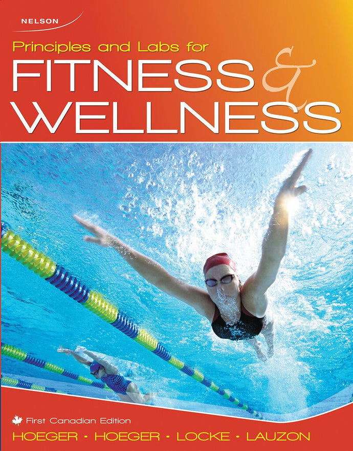 Principles and Labs for Fitness and Wellness 1CE 9780176104047 (USED:ACCEPTABLE) *D11