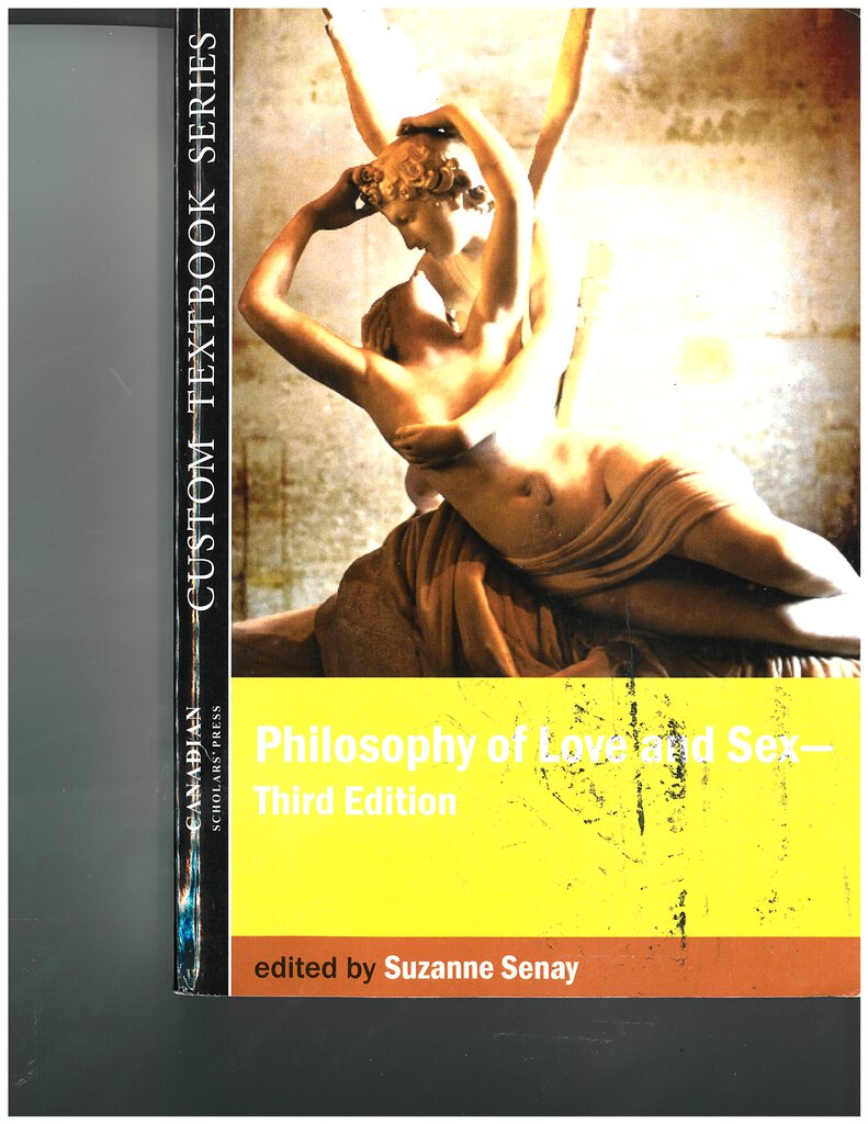 Philosophy of Love and Sex 3rd Edition by Suzanne Senay Custom Edition –  Scorpio Bookstore