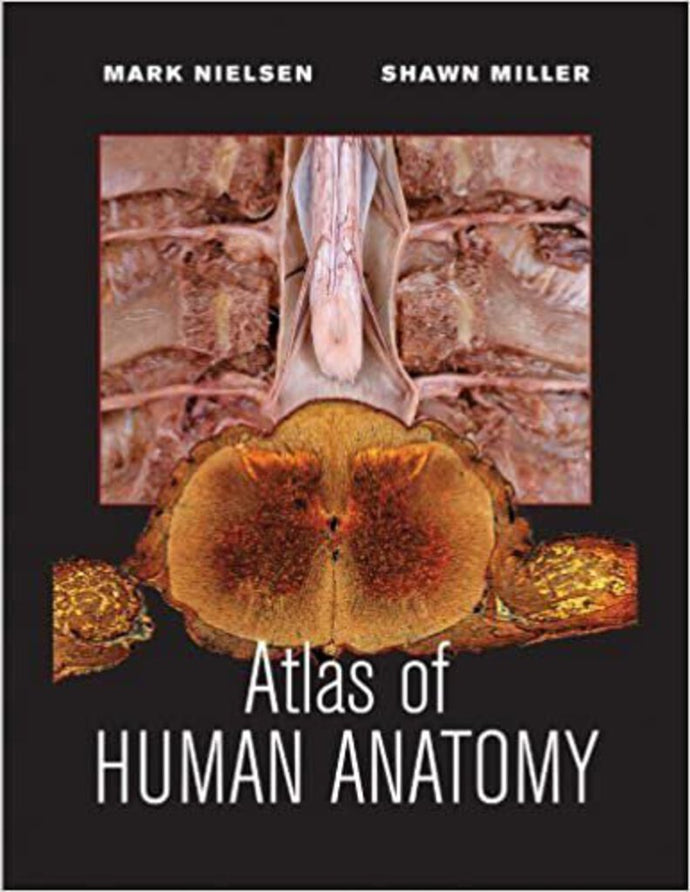 Atlas of Human Anatomy by Mark Nielsen 9780470501450 (USED:GOOD; shows some wear) *AVAILABLE FOR NEXT DAY PICK UP* Z1