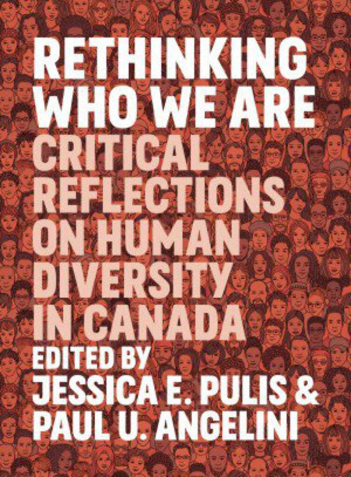 *PRE-ORDER, APPROX 5-7 BUSINESS DAYS* Rethinking Who We Are by Jessica E. Pulis 9781773631356 *36a [ZZ]